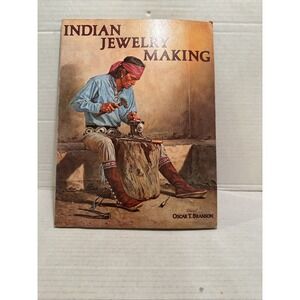 INDIAN JEWELRY MAKING   OSCAR T. BRANSON‎  1977 1ST EDITION Paperback
